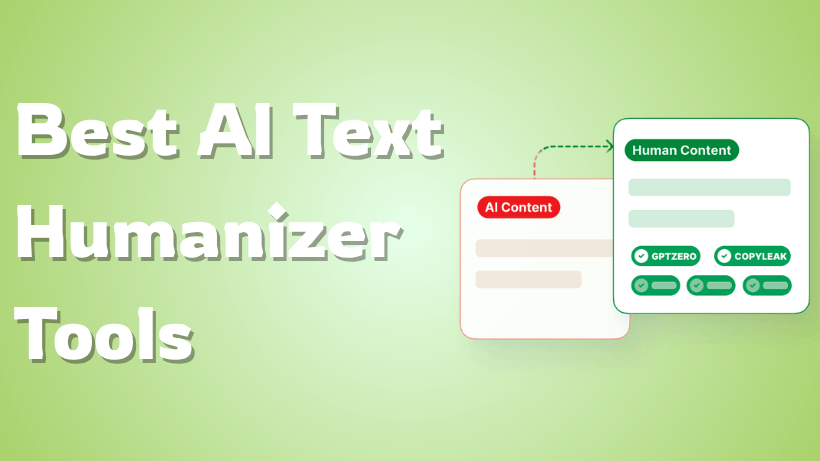 7 Best AI Text Humanizer Tools to Beat Detection in 2026