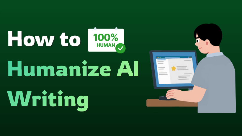 How to Humanize AI Writing: 7 Strategies (2026)
